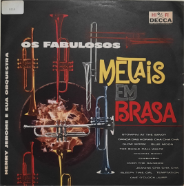 Henry Jerome e Sua Orchestra Os Fabulosos Metais Em Brasa