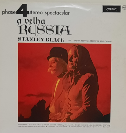 A Velha Russia - Stanley Black The London Festival Orchestra