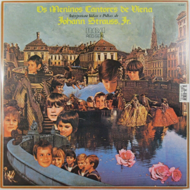 Os Meninos Cantores De Viena - Valsas e Pokas de Johan Strauss JR