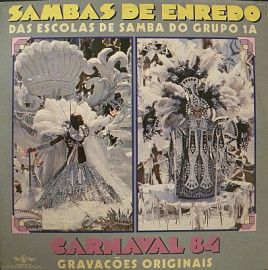 Sambas De Enredo Das Escolas De Samba do Grupo 1A Carnaval 84